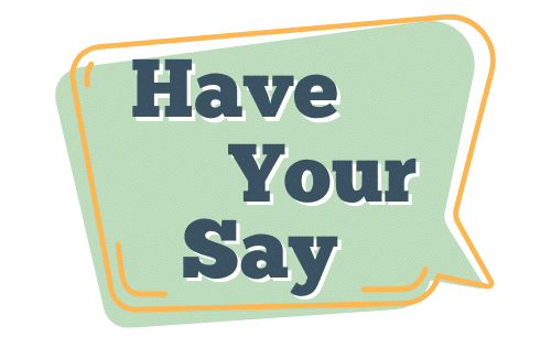 Share your views on Wealden District Councils draft housing strategy 1 Two over lapping speech bubbles, the one at the back is a solid light green shape and the other just an outline in yellow. There is text in the speech bubbles which says: Have Your Say